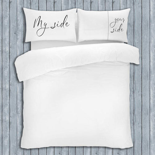 Novelty Slogan - Pillow Cases- My Side